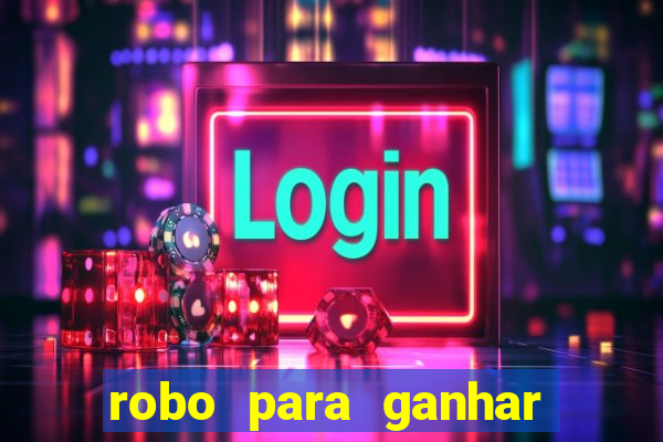 robo para ganhar no fortune tiger